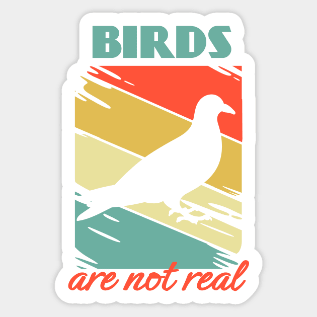 Birds Are not Real Watching Conspiracy Theory Spies Retro Sticker by Meteor77